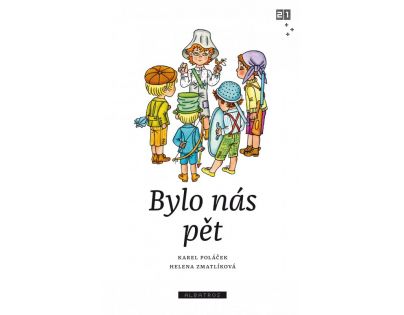 Bylo nás pět - Zdeněk K. Slabý, Karel Poláček