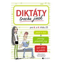Diktáty trochu jinak pro 8. a 9. třídu ZŠ Martina Chloupková, Růžena Hníková Diktáty trochu jinak pro 8. a 9. třídu ZŠ Martina Chloupková, Růžena Hníková