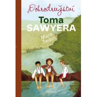 Dobrodružství Toma Sawyera - 12. vyd. - Mark Twain, Tereza Šmucrová Dobrodružství Toma Sawyera - 12. vyd. - Mark Twain, Tereza Šmucrová