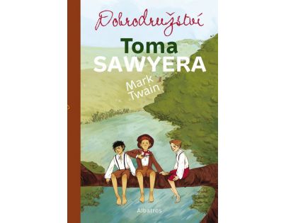 Dobrodružství Toma Sawyera - 12. vyd. - Mark Twain, Tereza Šmucrová