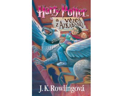 Harry Potter a Vězeň z Azkabanu - Joanne K. Rowlingová