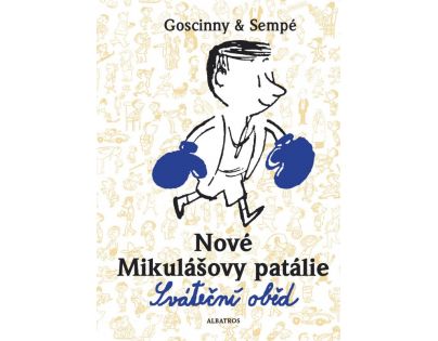 Nové Mikulášovy patálie Sváteční oběd Sempé; Goscinny