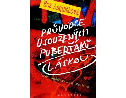 Albatros Průvodce usoužených puberťáků láskou