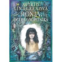 Ronja, dcera loupežníka - Barbora Kyšková, Astrid Lindgrenová Ronja, dcera loupežníka - Barbora Kyšková, Astrid Lindgrenová