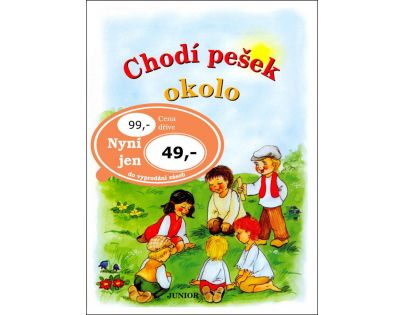 Chodí pešek okolo
