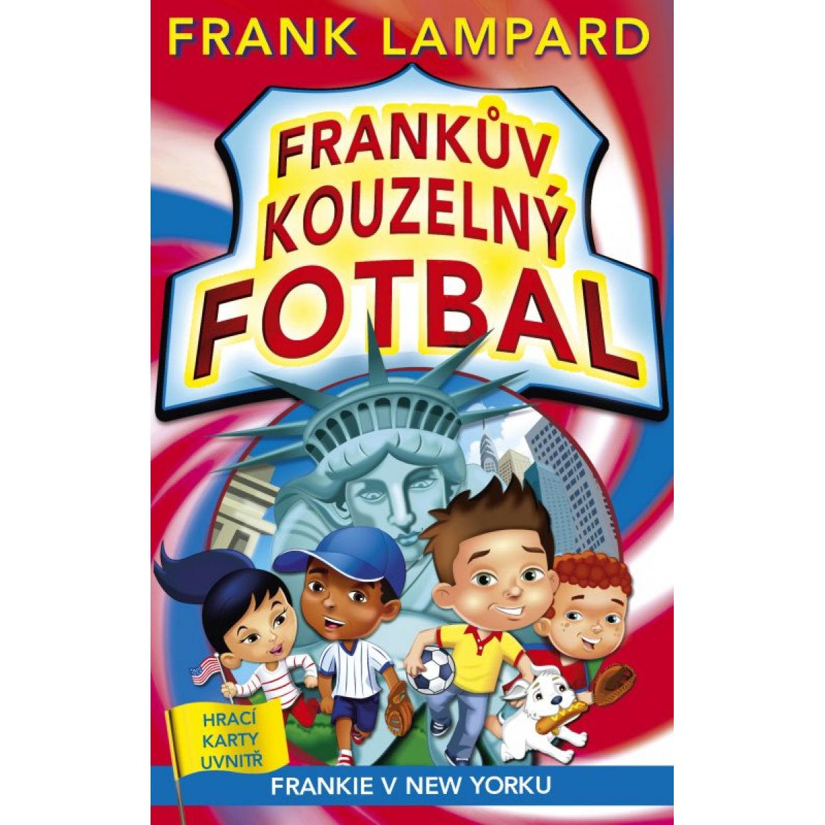 Frankov kúzelný futbal 9 - Frankie v New Yorku - Frank Lampard