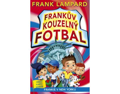 Frankov kúzelný futbal 9 - Frankie v New Yorku - Frank Lampard