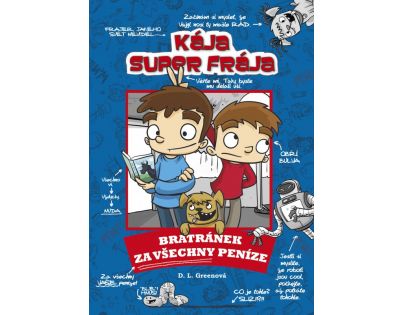 Kája, super Fraja - Bratránek za všetky peniaze - Josh Alves, DL Greenová