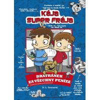 Kája, super frája - Bratránek za všechny peníze - Josh Alves, D.L. Greenová Kája, super frája - Bratránek za všechny peníze - Josh Alves, D.L. Greenová