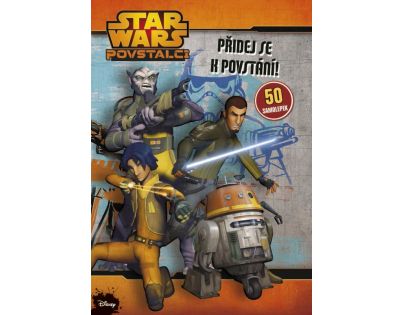 Star Wars Povstalci - Přidej se k povstání!