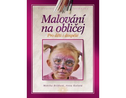 Maľovanie na tvár - Monika Brýdová, Anna Kočová