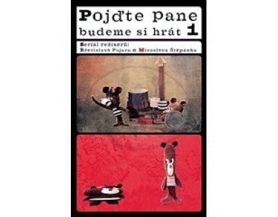 Pojďte pane, budeme si hrát 1