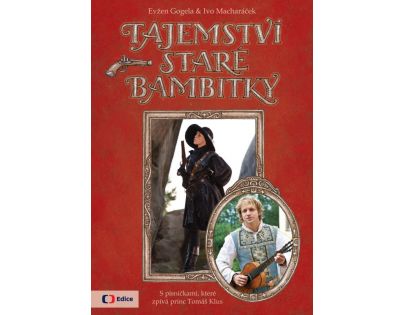 Tajemství staré bambitky - Ivo Macharáček, Evžen Gogela