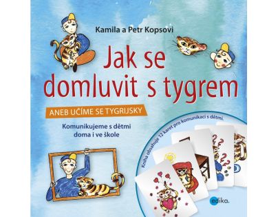 Jak se domluvit s tygrem - Kamila Kopsová, Petr Kops