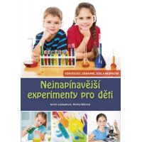 Nejnapínavější experimenty pro děti - Martina Rüter, Kerstin Landwehr Nejnapínavější experimenty pro děti - Martina Rüter, Kerstin Landwehr