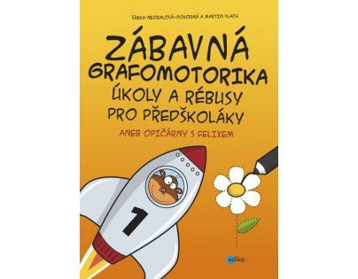 Edika Zábavná Grafomotorika Úlohy a rébusy pre predškolákov
