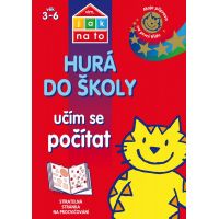 Vím, jak na to Hurá do školy Učím se počítat Moje příprava na první třídu Vím, jak na to Hurá do školy Učím se počítat Moje příprava na první třídu