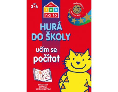 Vím, jak na to Hurá do školy Učím se počítat Moje příprava na první třídu