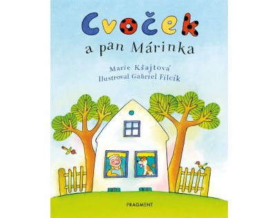 Fragment cvoček a pán Márinka