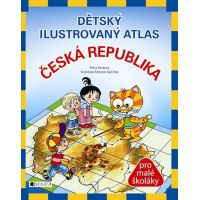 Dětský ilustrovaný atlas - Česká republika - Petra Fantová Dětský ilustrovaný atlas - Česká republika - Petra Fantová