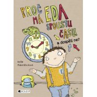 Proč má Eda spoustu času a dospělí ne? Meike Haberstocková CZ Proč má Eda spoustu času a dospělí ne? Meike Haberstocková CZ