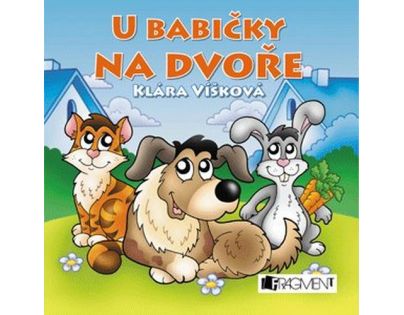 Fragment U babičky na dvoře