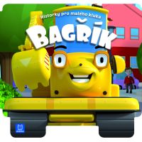 Historky pre malého chlapca - Bagrík