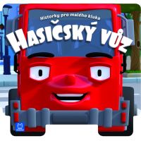 Historky pre malého chlapca - Hasičské vozidlo