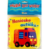 Hurá do vody - Hasičské autíčko 2