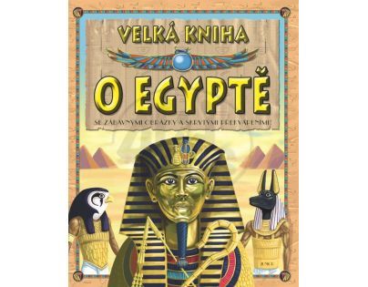 JUNIOR Velká kniha o Egyptě