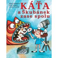 Káťa a Škubánek zase spolu Hana Lamková, Josef Lamka, Libuše Koutná Káťa a Škubánek zase spolu Hana Lamková, Josef Lamka, Libuše Koutná
