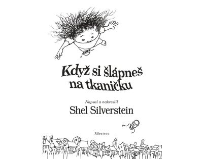 Když si šlápneš na tkaničku - Shel Silverstein