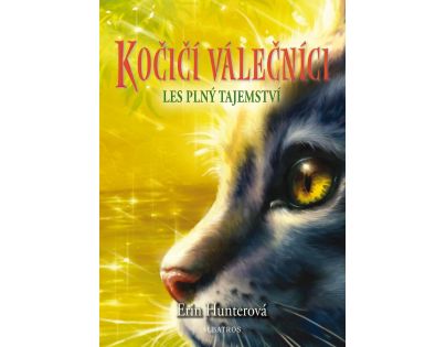 Albatros Kočičí válečníci Les plný tajemství Erin Hunterová CZ verzia