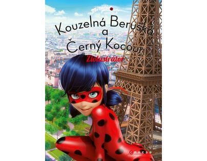 Kouzelná Beruška a Černý Kocour: Zlolustrátor