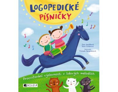 Logopedickej pesničky - Jana Havlíčková, Ilona Eichlerová