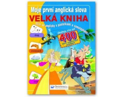 Moje první anglická slova Velká kniha - Van Gool, (SVOJTKA & Co 0081034)