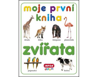 Moje první kniha Zvířata
