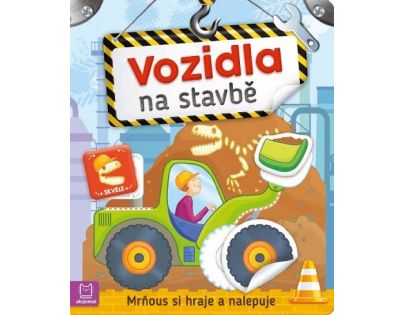 Drobček sa hrá a nalepuje. Vozidlá na stavbe