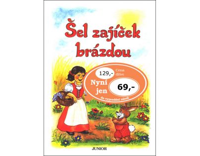 Šel zajíček brázdou