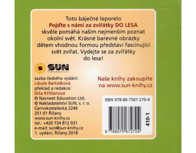 Sun Poďte s nami za zvieratkami do lesa
