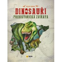 Sun Velká kniha dinosauři a prehistorická zvířata CZ verzia