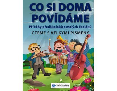 SVOJTKA & Co 0122377 - Co si doma povídáme