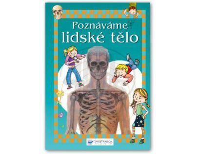 SVOJTKA & Co 0107947 - Poznáváme lidské tělo