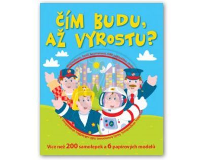 Čím budu až vyrostu? Svojtka