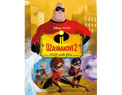 Rodinka Úžasných 2 - Príbeh podľa filmu