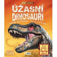 ÚŽASNÍ DINOSAURI - 3D MODEL - Zábavné encyklopédie, čítaj, uč sa a skladaj
