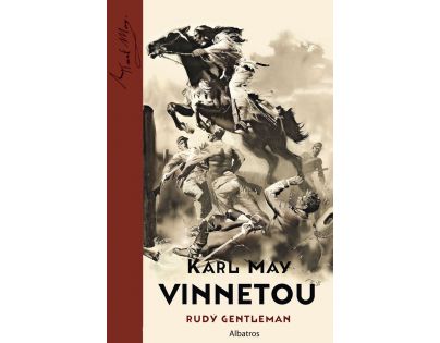 Vinnetou: Rudý gentleman Karl May, Zdeněk Burian ilustrácie