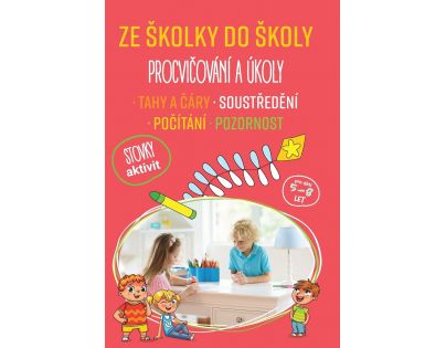 Ze školky do školy Procvičování a úkoly
