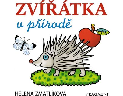 Zvieratká v prírode Helena Zmatlíková